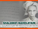 “Shalawat Nahdlatain” Karya Agung Maulanassyaikh TGKH. Muhammad Zainuddin Abdul Madjid