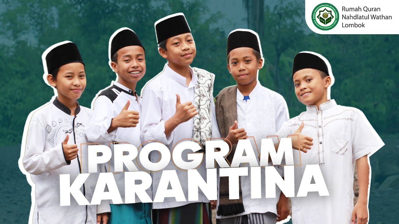 RQNW Lombok kembali Membuka Pendaftaran Menghafal Al-Quran 15 Hari